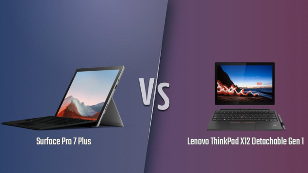 Nên mua Microsoft Surface Pro 7 Plus hay Lenovo ThinkPad X12?